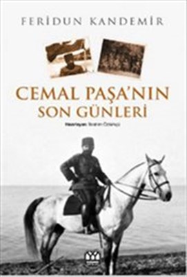 Cemal Paşa'nın Son Günleri | Kitap Ambarı