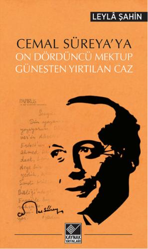 Cemal Süreya'ya On Dördüncü Mektup - Güneşten Yırtılan Caz | Kitap Amb