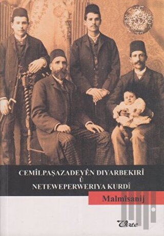 Cemilpaşazadeyen Dıyarbekırı u Neteweperwerıya Kurdı | Kitap Ambarı