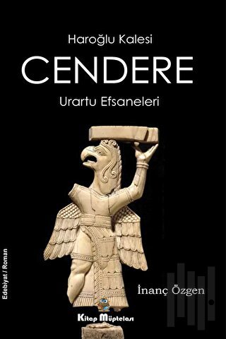 Cendere - Haroğlu Kalesi Urartu Efsaneleri | Kitap Ambarı