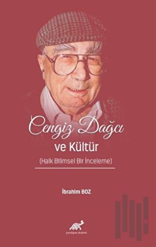 Cengiz Dağcı ve Kültür (Halk Bilimsel Bir İnceleme) | Kitap Ambarı