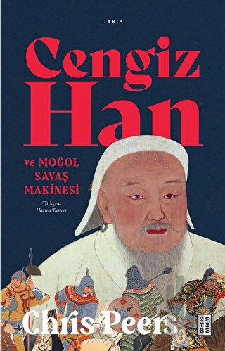 Cengiz Han ve Moğol Savaş Makinesi | Kitap Ambarı