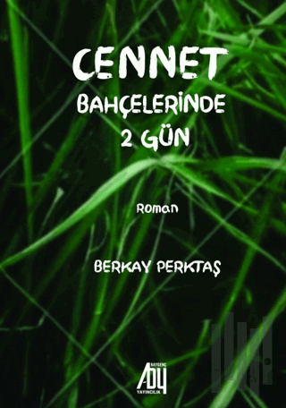 Cennet Bahçelerinde 2 Gün | Kitap Ambarı