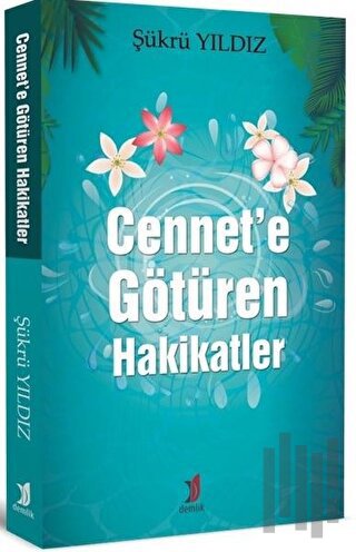 Cennet’e Götüren Hakikatler | Kitap Ambarı