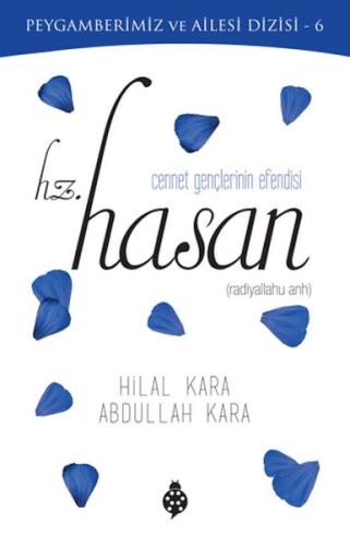 Cennet Gençlerinin Efendisi Hz. Hasan | Kitap Ambarı