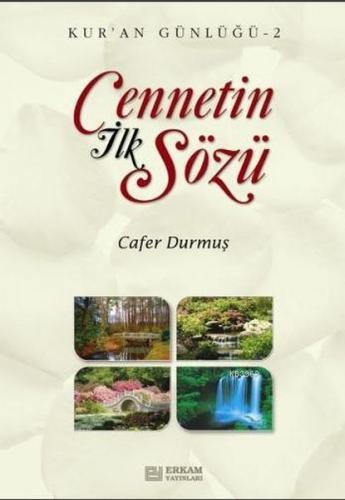 Cennetin İlk Sözü - Kur'an Günlüğü 2 | Kitap Ambarı