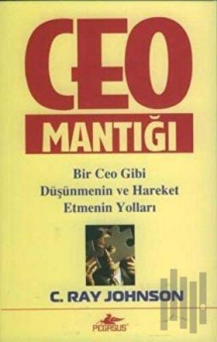 CEO Mantığı | Kitap Ambarı