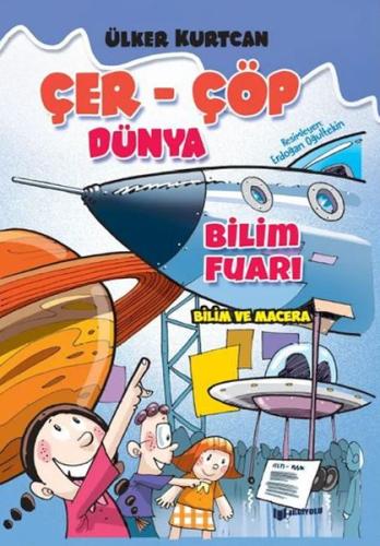 Bilim Fuarı - Çer-Çöp Dünya | Kitap Ambarı