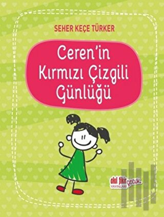 Ceren'in Kırmızı Çizgili Günlüğü | Kitap Ambarı