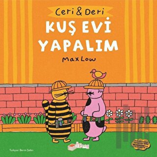 Ceri ve Deri: Kuş Evi Yapalım | Kitap Ambarı