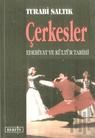 Çerkesler Edebiyat ve Kültür Tarihi | Kitap Ambarı