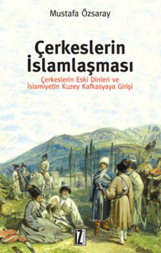 Çerkeslerin İslamlaşması | Kitap Ambarı