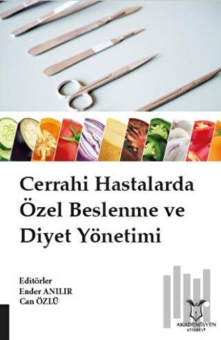 Cerrahi Hastalarda Özel Beslenme ve Diyet Yönetimi | Kitap Ambarı