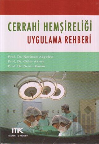 Cerrahi Hemşireliği Uygulama Rehberi | Kitap Ambarı