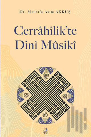 Cerrahilik’te Dini Musiki | Kitap Ambarı