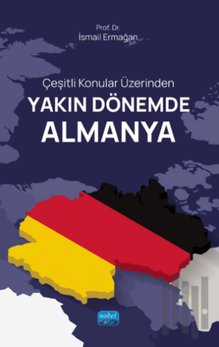 Çeşitli Konular Üzerinden Yakın Dönemde Almanya | Kitap Ambarı