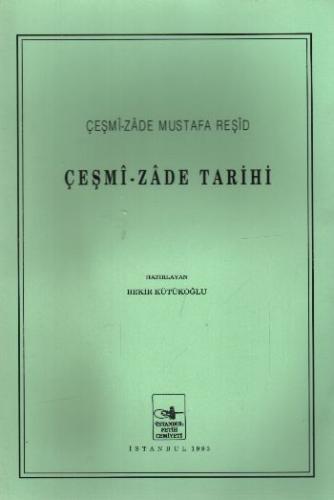 Çeşmi - Zade Tarihi | Kitap Ambarı