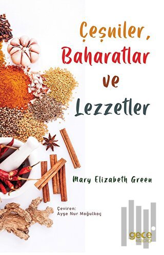 Çeşniler, Baharatlar ve Lezzetler | Kitap Ambarı