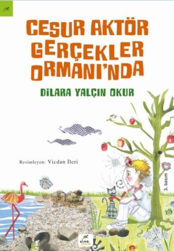 Cesur Aktör Gerçekler Ormanı’nda | Kitap Ambarı