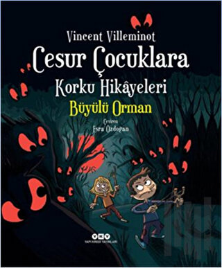 Cesur Çocuklara Korku Hikayeleri: Büyülü Orman (Ciltli) | Kitap Ambarı