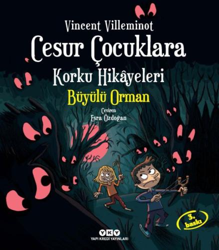 Cesur Çocuklara Korku Hikayeleri: Büyülü Orman | Kitap Ambarı