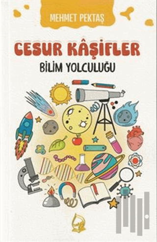 Cesur Kaşifler Bilim Yolculuğu | Kitap Ambarı