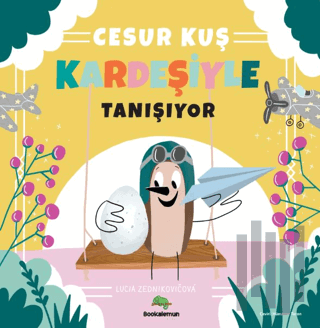 Cesur Kuş Kardeşiyle Tanışıyor | Kitap Ambarı