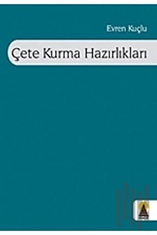 Çete Kurma Hazırlıkları | Kitap Ambarı