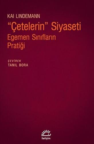 Çetelerin Siyaseti - Egemen Sınıfların Pratiği | Kitap Ambarı