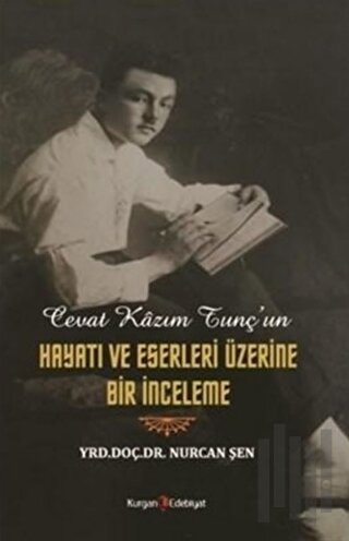 Cevat Kazım Tunç'un Hayatı ve Eserleri Üzerine Bir İnceleme | Kitap Am