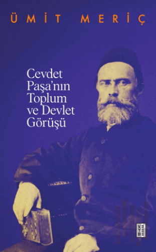 Cevdet Paşa’nın Toplum ve Devlet Görüşü | Kitap Ambarı