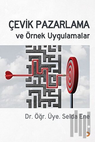 Çevik Pazarlama ve Örnek Uygulamalar | Kitap Ambarı