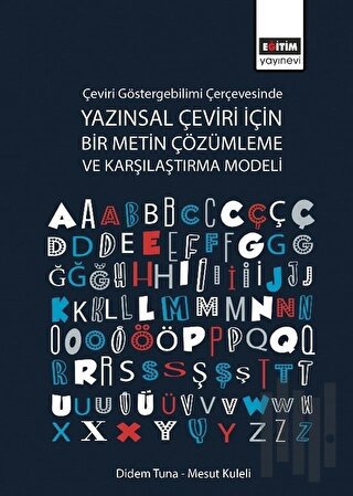 Çeviri Göstergebilimi Çerçevesinde Yazınsal Çeviri İçin Bir Metin Çözü