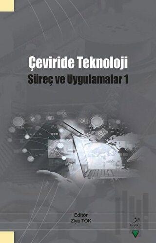 Çeviride Teknoloji: Süreç ve Uygulama 1 | Kitap Ambarı