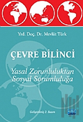 Çevre Bilinci - Yasal Zorunluluktan Sosyal Sorumluluğa | Kitap Ambarı