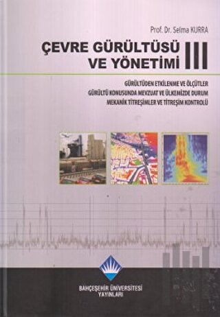 Çevre Gürültüsü ve Yönetimi 3 (Ciltli) | Kitap Ambarı