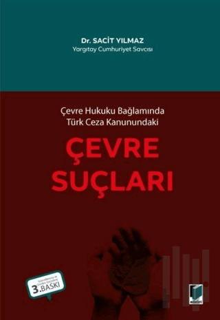 Çevre Hukuku Bağlamında Türk Ceza Kanunundaki Çevre Suçları | Kitap Am