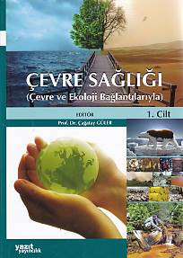 Çevre Sağlığı - Çevre ve Ekoloji Bağlantılarıyla (2 Cilt Takım) | Kita