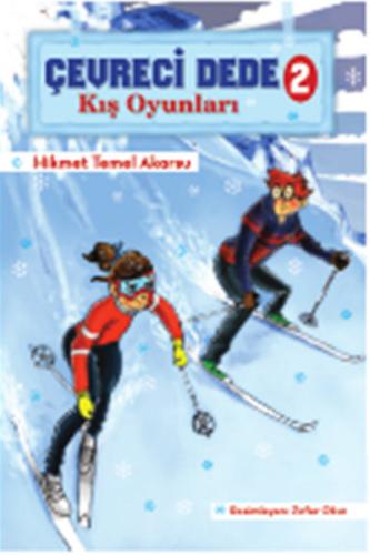 Çevreci Dede 2 - Kış Oyunları | Kitap Ambarı