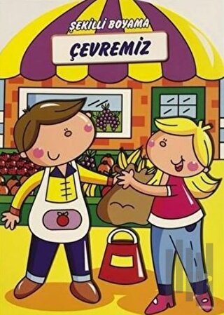 Çevremiz - Şekilli Boyama | Kitap Ambarı