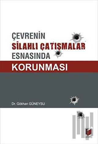 Çevrenin Silahlı Çatışmalar Esnasında Korunması | Kitap Ambarı