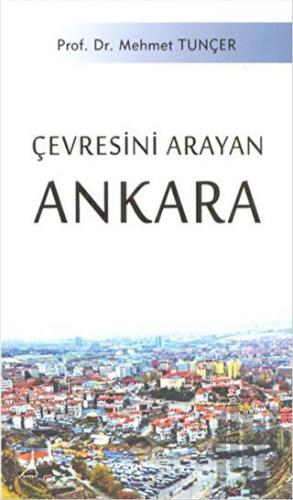 Çevresini Arayan Ankara | Kitap Ambarı