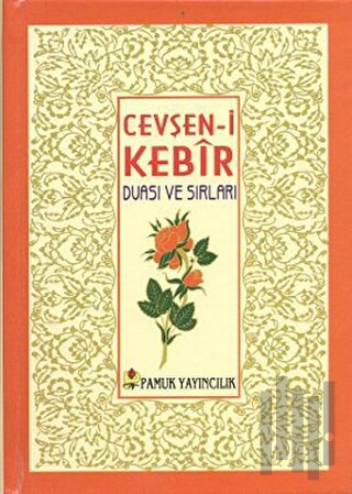 Cevşen-i Kebir Duası ve Sırları - Küçük Boy (Dua-078) (Ciltli) | Kitap