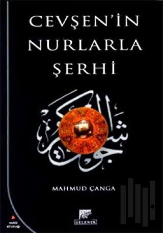 Cevşen'in Nurlarla Şerhi | Kitap Ambarı