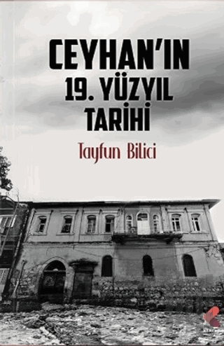 Ceyhan'ın 19. Yüzyıl Tarihi | Kitap Ambarı