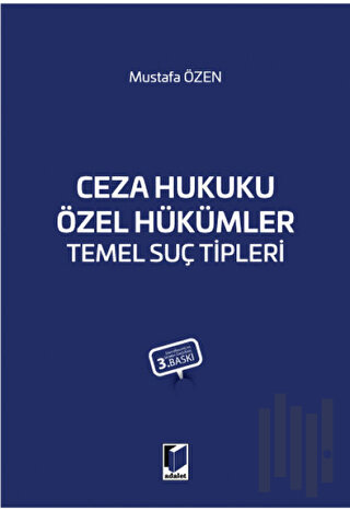 Ceza Hukuku Özel Hükümler Temel Suç Tipleri | Kitap Ambarı