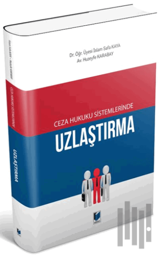 Ceza Hukuku Sistemlerinde Uzlaştırma | Kitap Ambarı