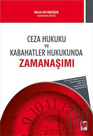 Ceza Hukuku ve Kabahatler Hukukunda Zamanaşımı | Kitap Ambarı