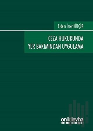 Ceza Hukukunda Yer Bakımından Uygulama | Kitap Ambarı