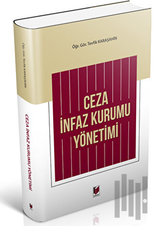 Ceza İnfaz Kurumu Yönetimi | Kitap Ambarı